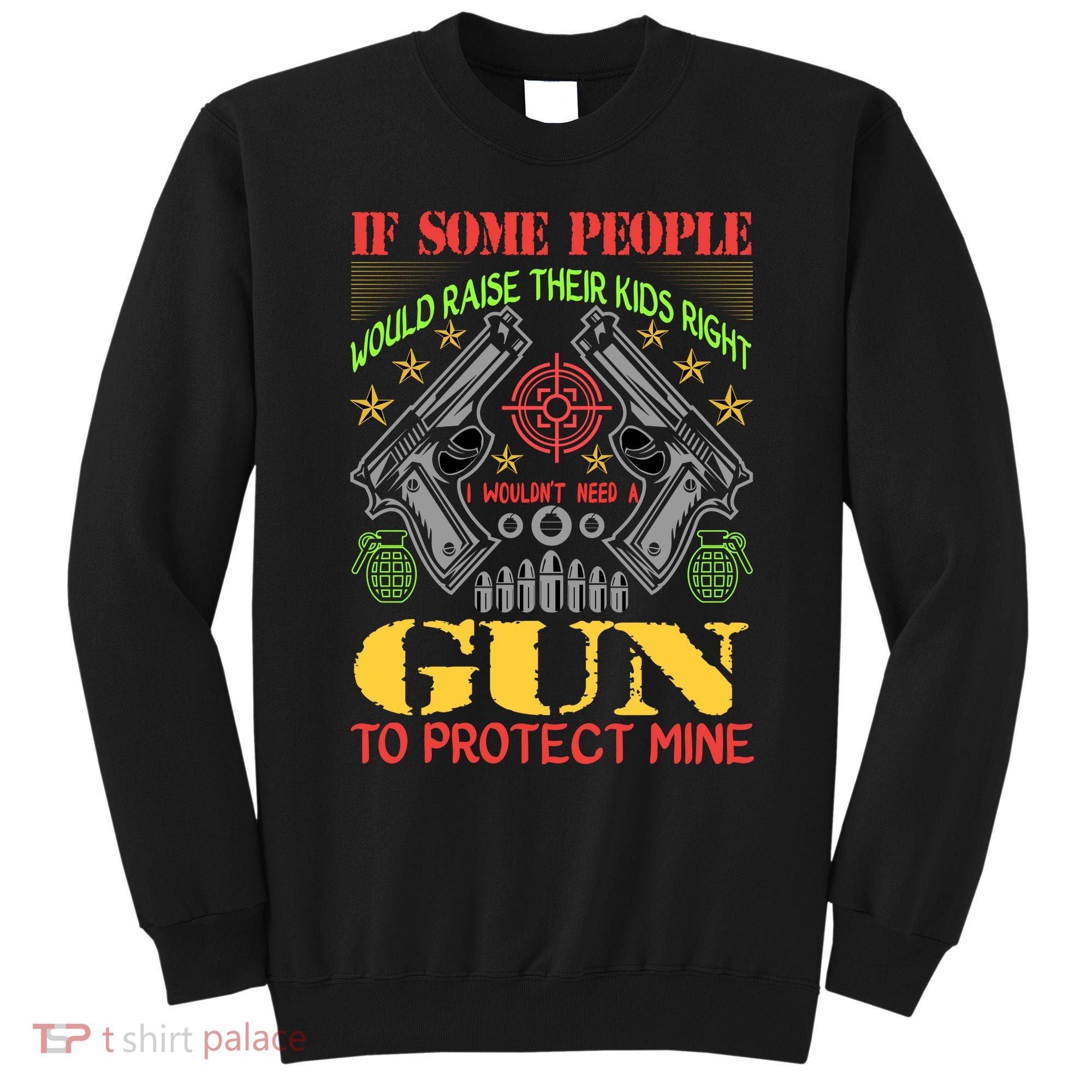 Funny Gun 2nd Amendment Protect Me Sweatshirt
