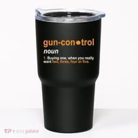 Funny Gun Control Definition Tumbler thumb 0