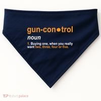 Funny Gun Control Definition USA-Made Doggie Bandana thumb 0