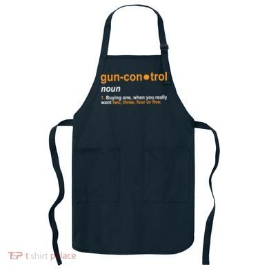 Funny Gun Control Definition Apron