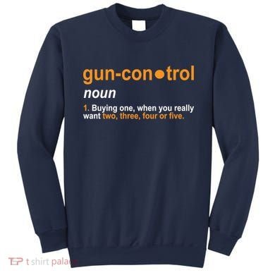 Funny Gun Control Definition Sweatshirt