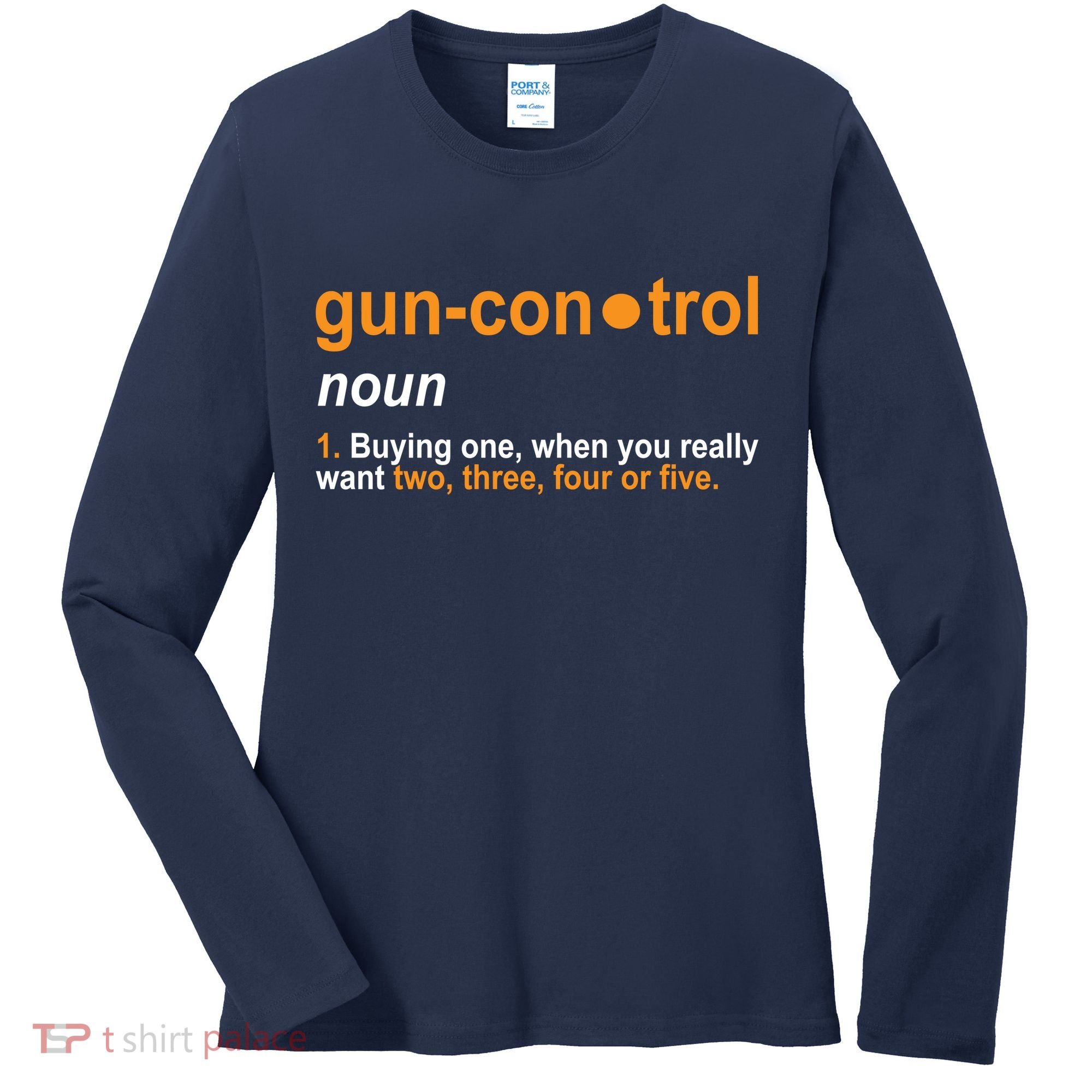 Funny Gun Control Definition Women's Long Sleeve Shirt