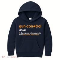 Funny Gun Control Definition Kids Hoodie thumb 0