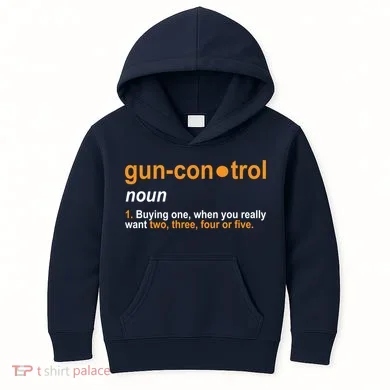 Funny Gun Control Definition Kids Hoodie