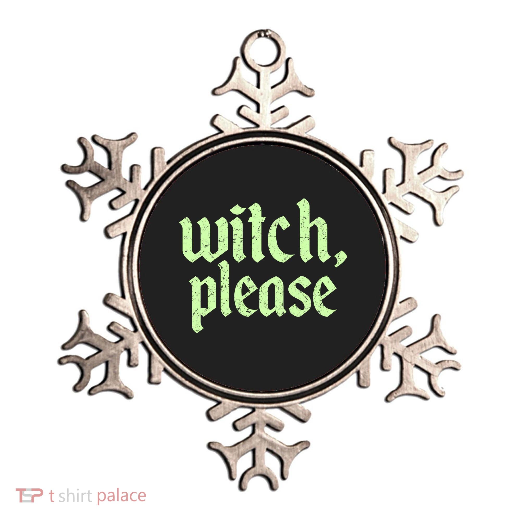 Funny Halloween Distressed Witch Please  Ornament