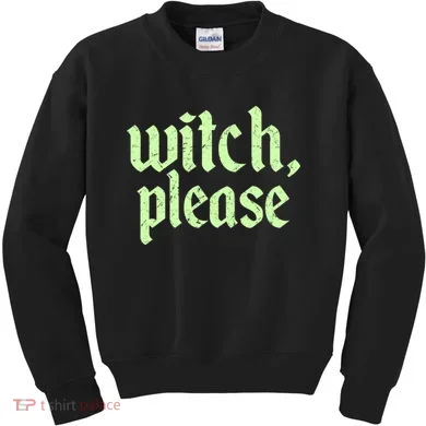 Funny Halloween Distressed Witch Please  Kids Sweatshirt