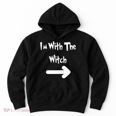Funny Halloween I'm With The Witch  Hoodie