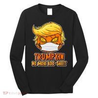 Funny Halloween Trumpkin No More Boo-Sheet Long Sleeve Shirt thumb 0