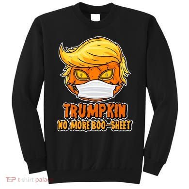 Funny Halloween Trumpkin No More Boo-Sheet Sweatshirt
