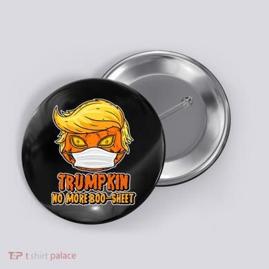 Funny Halloween Trumpkin No More Boo-Sheet Button