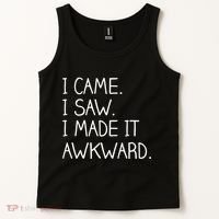 Funny Hand Written - I Came. I Saw. I Made It Awkward. Tank Top thumb 2
