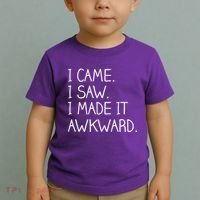Funny Hand Written - I Came. I Saw. I Made It Awkward. Toddler T-Shirt thumb 2