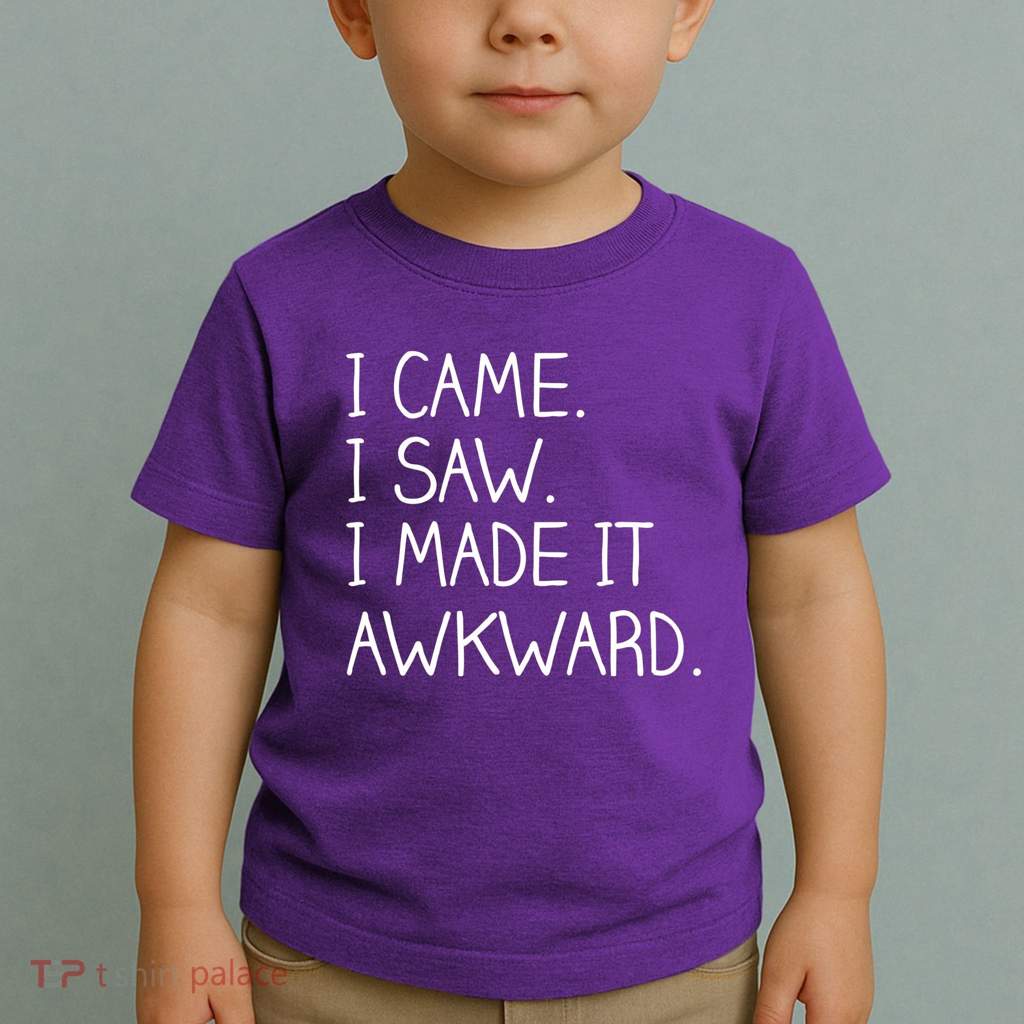 Funny Hand Written - I Came. I Saw. I Made It Awkward. Toddler T-Shirt
