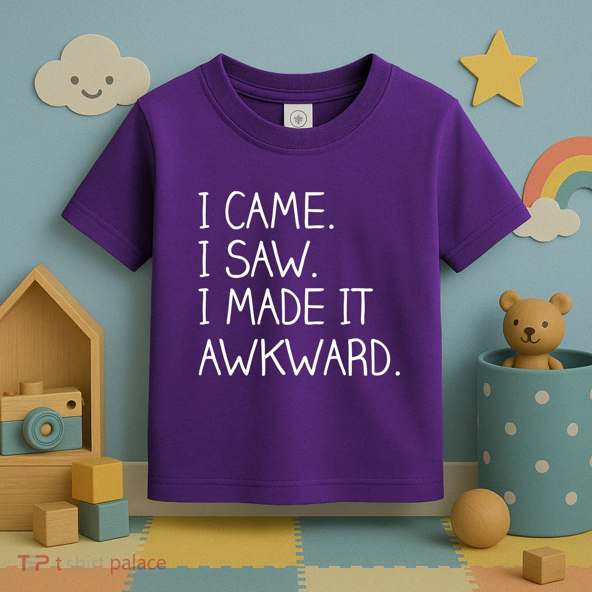Funny Hand Written - I Came. I Saw. I Made It Awkward. Toddler T-Shirt