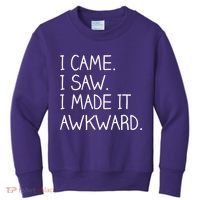 Funny Hand Written - I Came. I Saw. I Made It Awkward. Kids Sweatshirt thumb 0