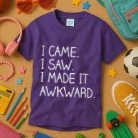 Funny Hand Written - I Came. I Saw. I Made It Awkward. Kids T-Shirt thumb 3