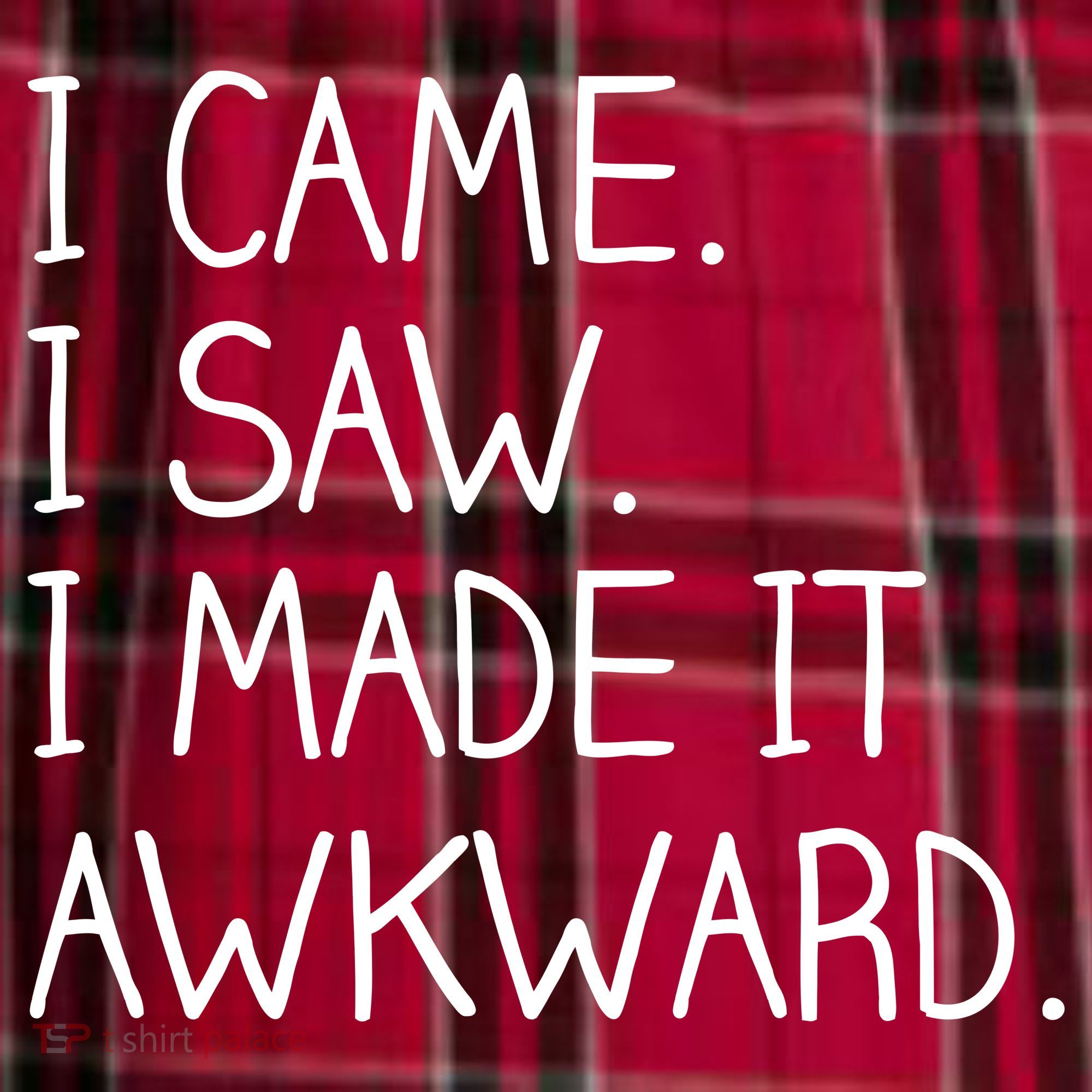 Funny Hand Written - I Came. I Saw. I Made It Awkward. Men's Flannel Plaid Pajama Pants