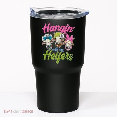 Funny Hangin' With My Heifers Cows Tumbler