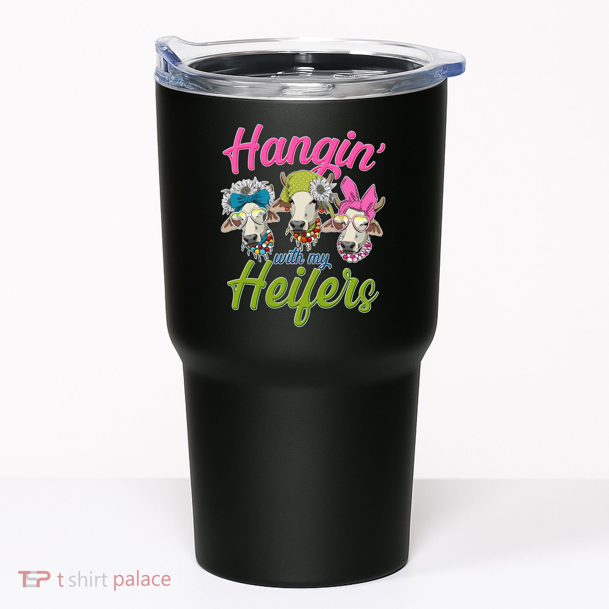 Funny Hangin' With My Heifers Cows Tumbler