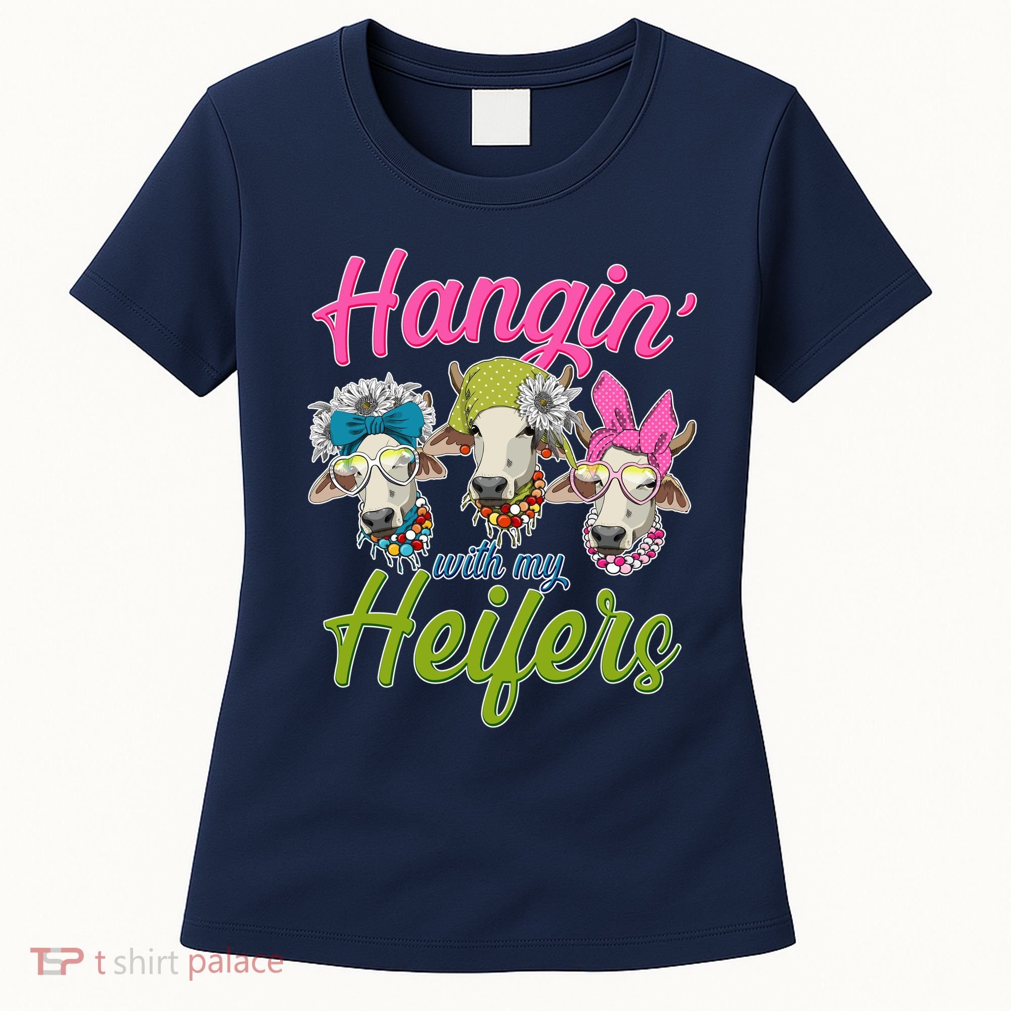 Funny Hangin' With My Heifers Cows Women's T-Shirt