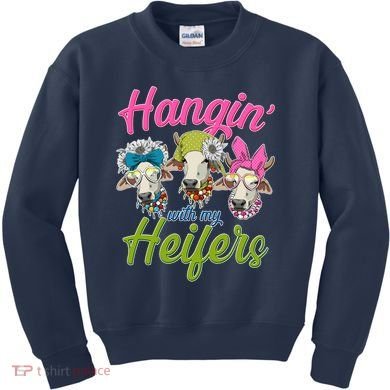 Funny Hangin' With My Heifers Cows Kids Sweatshirt