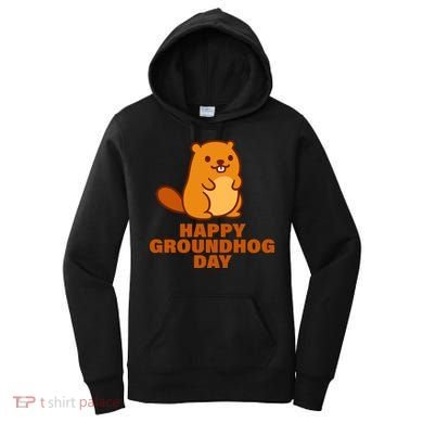 Funny Happy Groundhog Day  Women's Hoodie