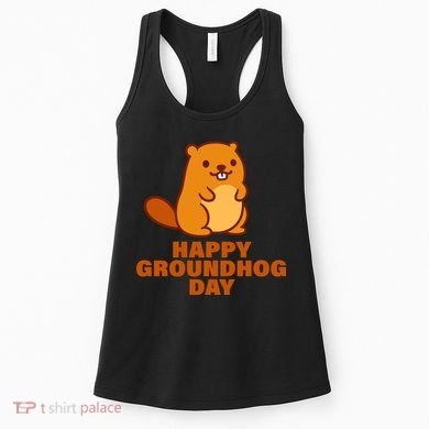 Funny Happy Groundhog Day  Women's Tank Top