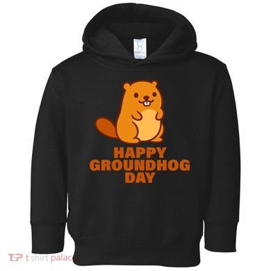 Funny Happy Groundhog Day  Toddler Hoodie