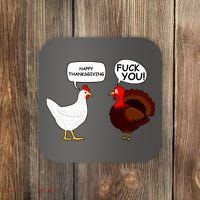 Funny Happy Thanksgiving Chicken Vs Turkey Coaster thumb 0