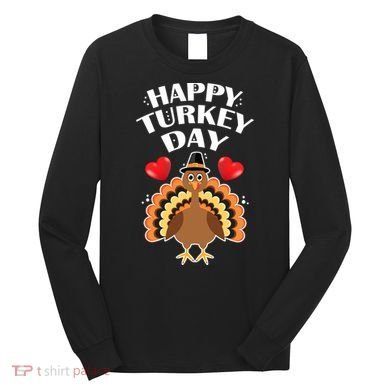 Funny Happy Turkey Day Long Sleeve Shirt