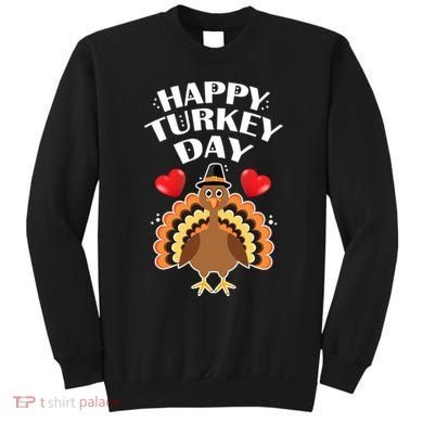 Funny Happy Turkey Day Sweatshirt