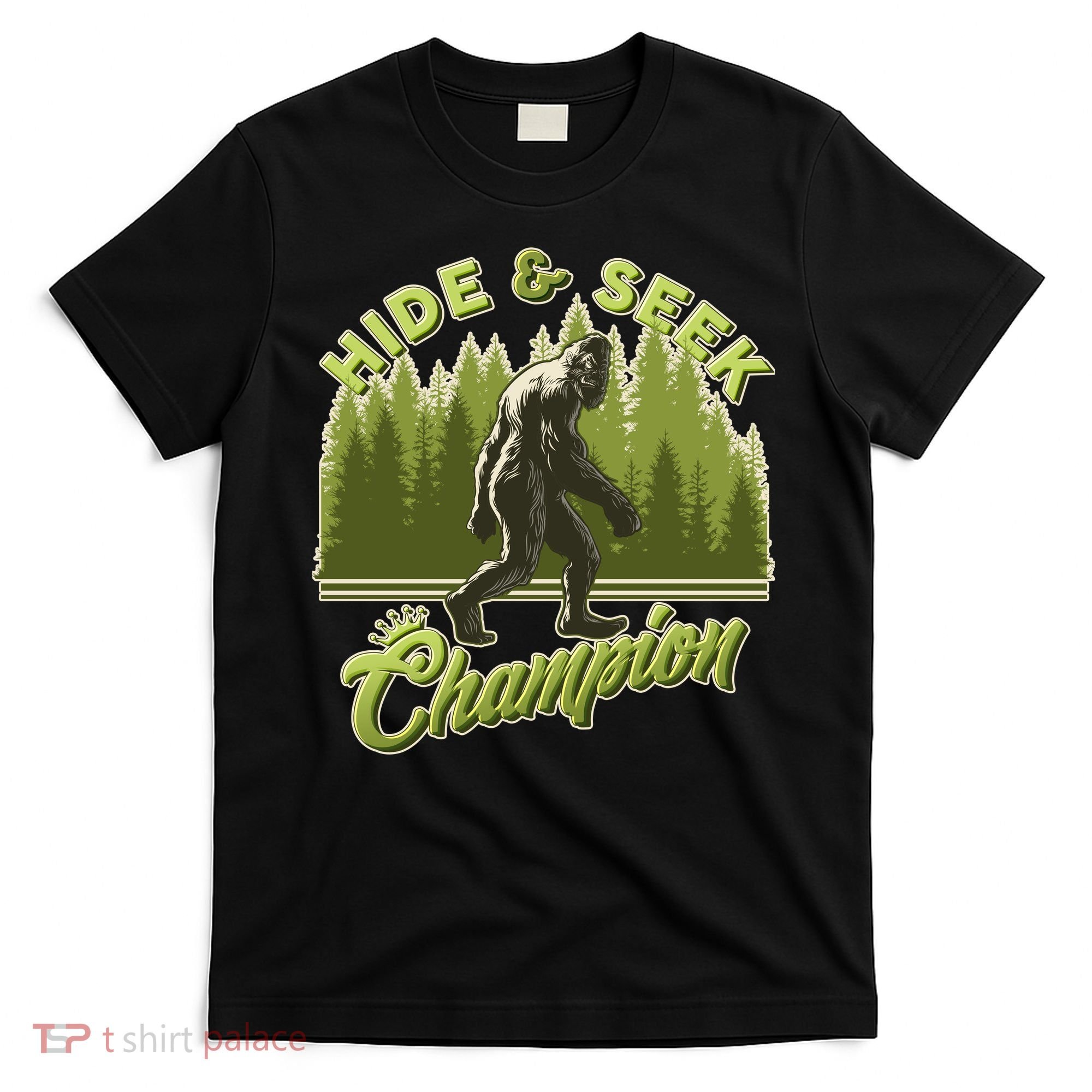 Funny Hide & Seek Champion Big Foot Sasquatch Monster  T-Shirt