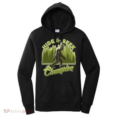 Funny Hide & Seek Champion Big Foot Sasquatch Monster  Women's Hoodie