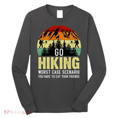 Funny Hiking Long Sleeve Shirt