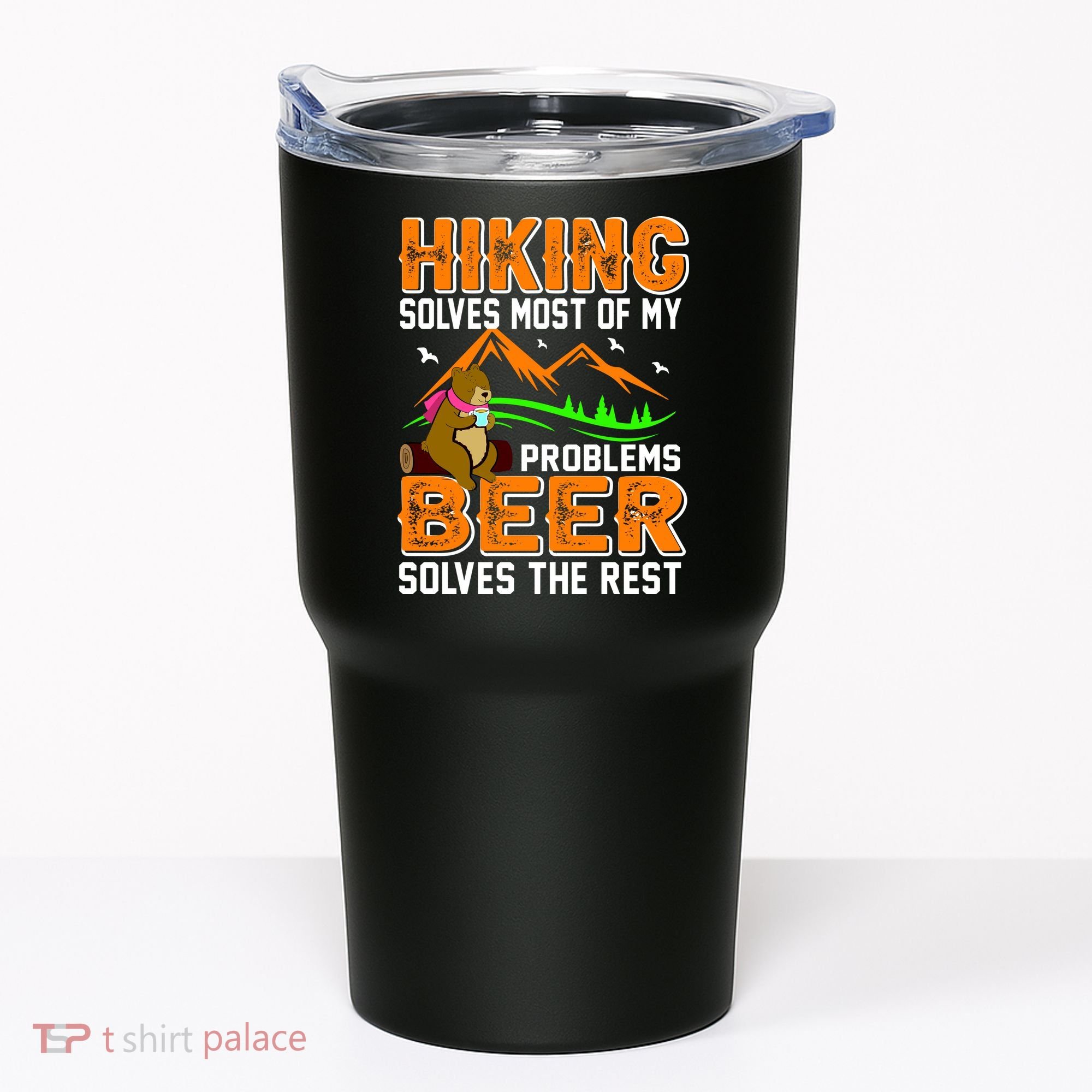 Funny Hiking Beer Solves Problems Tumbler