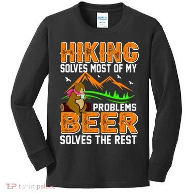 Funny Hiking Beer Solves Problems Kids Long Sleeve Shirt