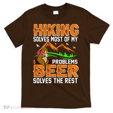 Funny Hiking Beer Solves Problems T-Shirt
