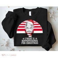Funny Hippo I Want A Hippopotamus For Christmas Sweatshirt thumb 2