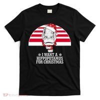 Funny Hippo I Want A Hippopotamus For Christmas T-Shirt thumb 0