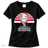 Funny Hippo I Want A Hippopotamus For Christmas Women's T-Shirt thumb 0