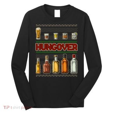 Funny Hungover Drunk Ugly Christmas Sweater Long Sleeve Shirt