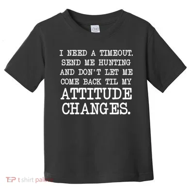Funny Hunting Meme Toddler T-Shirt