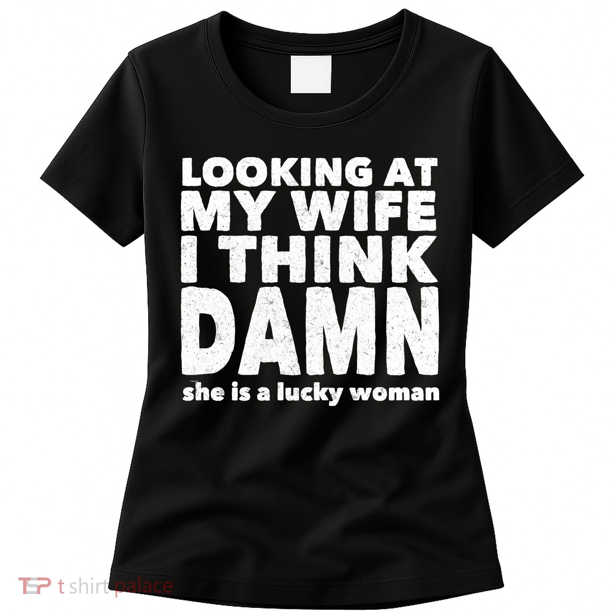 Funny Husband Lucky Wife Women's T-Shirt