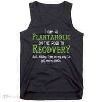 Funny I Am A Plantaholic On the Road To Recovery Tank Top thumb 0