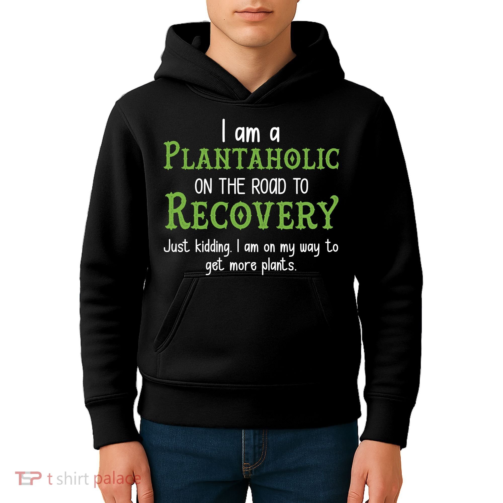 Funny I Am A Plantaholic On the Road To Recovery Kids Hoodie