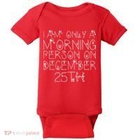 Funny I Am Only a Morning Person on Christmas Baby Bodysuit thumb 0