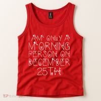 Funny I Am Only a Morning Person on Christmas Tank Top thumb 2