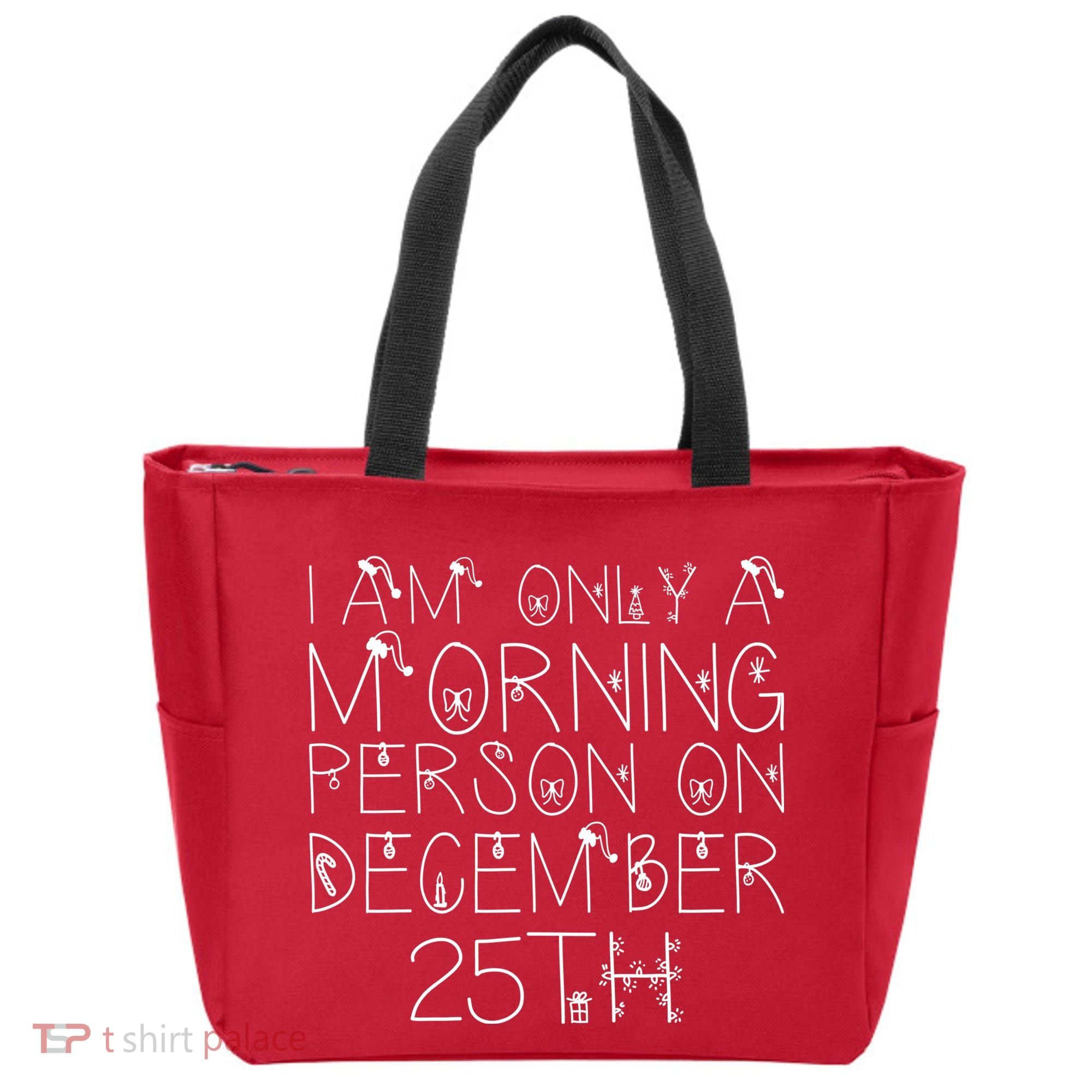 Funny I Am Only a Morning Person on Christmas Tote Bag