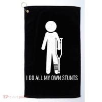 Funny I Do All Of My Own Stunts Golf Towel thumb 0
