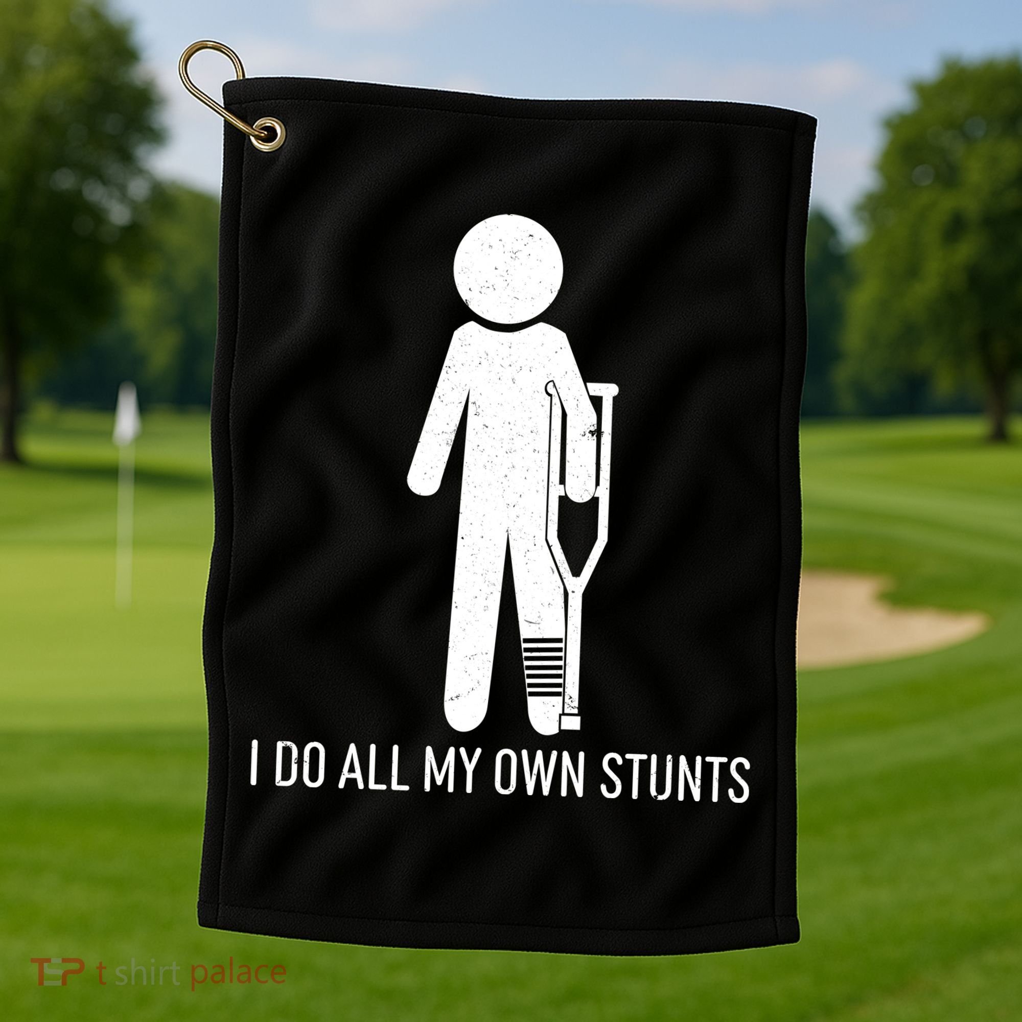 Funny I Do All Of My Own Stunts Golf Towel